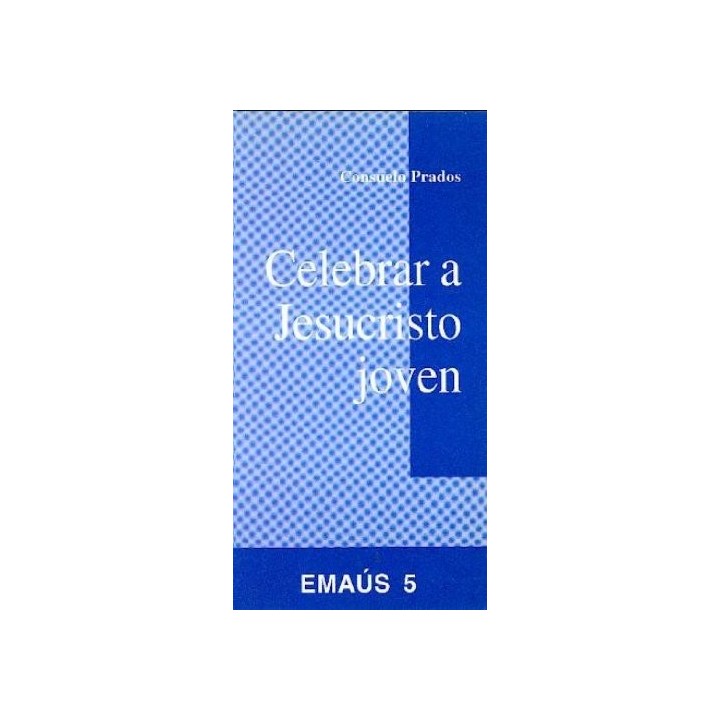 Celebrar A Jesucristo Joven